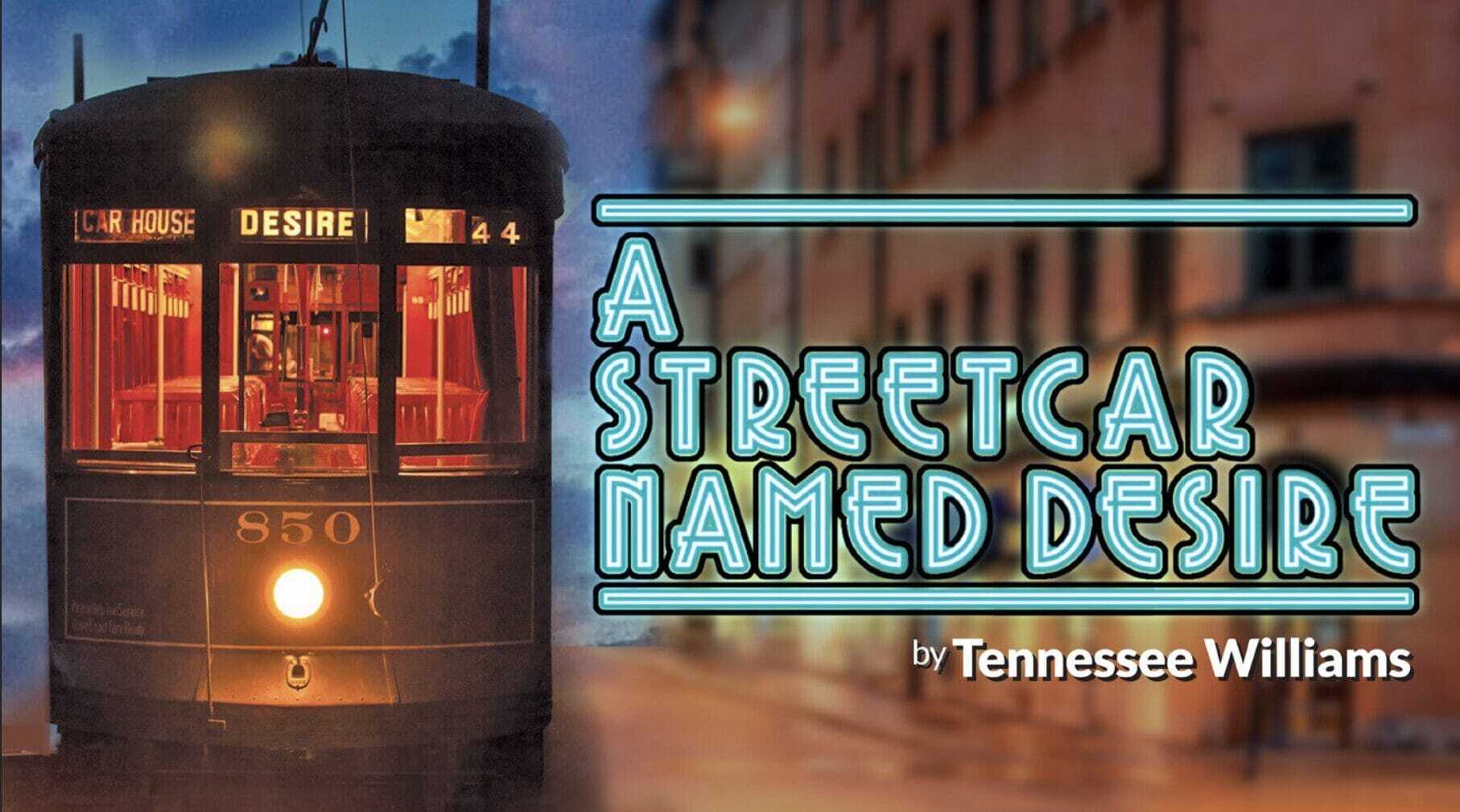 A STREETCAR NAMED DESIRE by Tennessee Williams